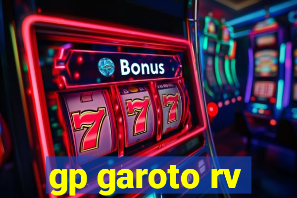 gp garoto rv